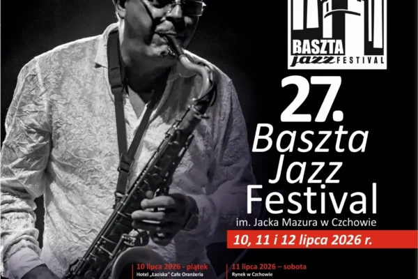27. Baszta Jazz Festival w Czchowie – trzy dni jazzu tradycyjnego za darmo