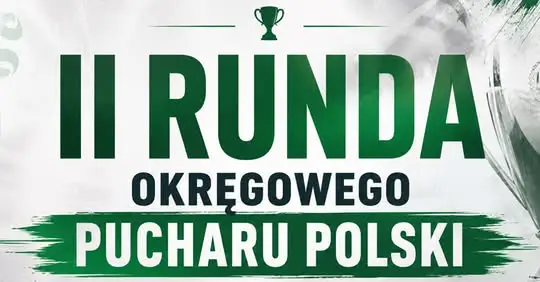 Pary II rundy Pucharu Polski: Okocimski Brzesko z Sokołem Borzęcin