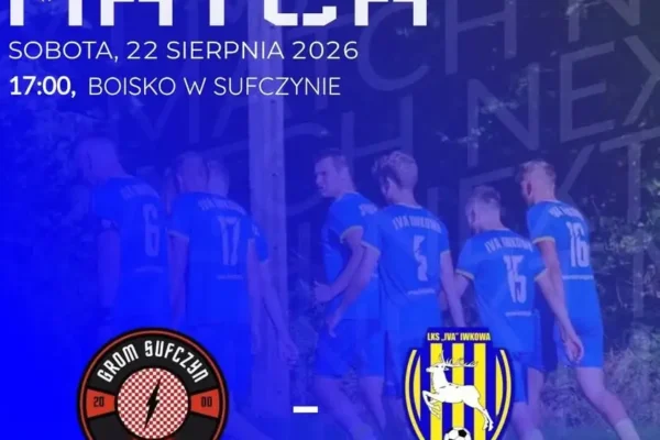 W sobotę mecz wyjazdowy z Gromem Sufczyn w 2. kolejce brzeskiej A-klasy