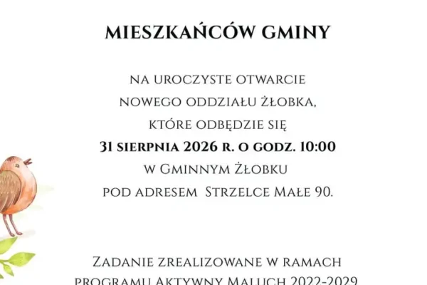 Gminny Żłobek w Strzelcach Małych z nowymi pomieszczeniami – uroczyste otwarcie 31 sierpnia