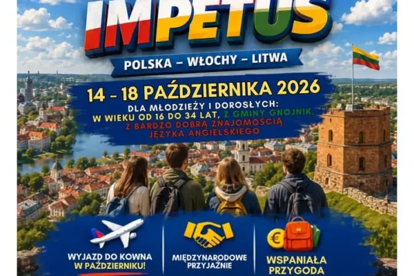 Wyjazd na Litwę dla młodzieży z Gminy Gnojnik w ramach projektu IMPETUS