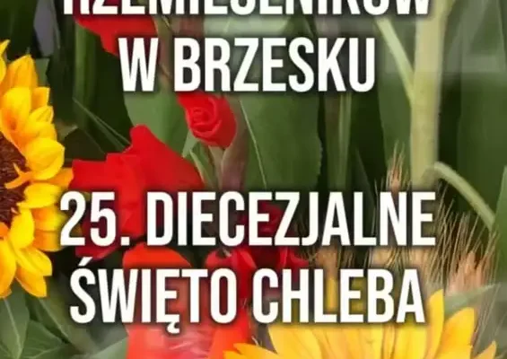 XXV Diecezjalne Święto Chleba i Jubileusz 80-lecia Cechu w Brzesku