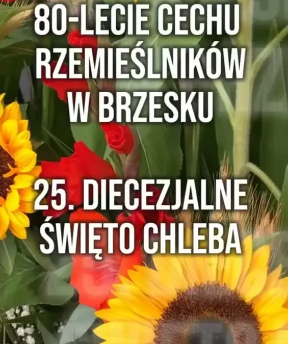 XXV Diecezjalne Święto Chleba i Jubileusz 80-lecia Cechu w Brzesku