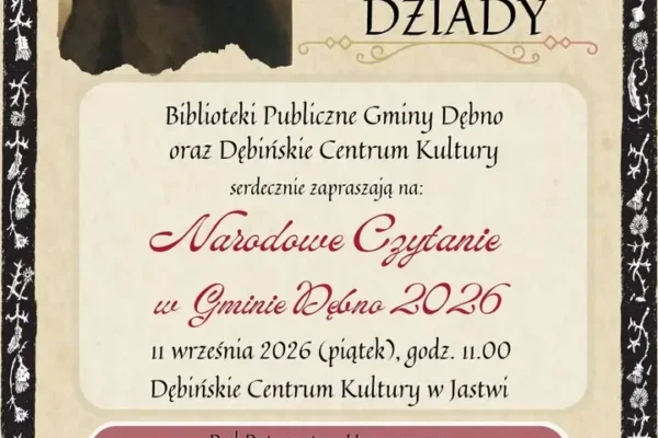 Narodowe Czytanie 2026 w Gminie Dębno – spotkanie z „Dziadami” w Jastwi