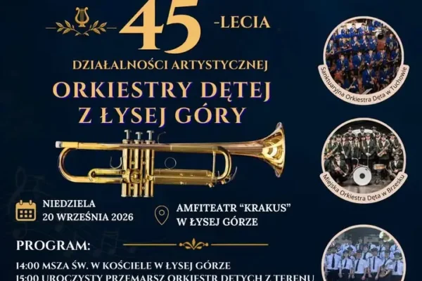 Jubileusz 45-lecia Orkiestry Dętej z Łysej Góry – świętowanie już 20 września