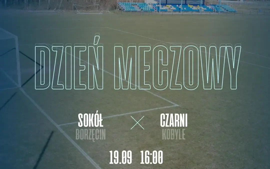 Sokół Borzęcin gra dziś z Czarnymi Kobyle w VI kolejce ligi okręgowej