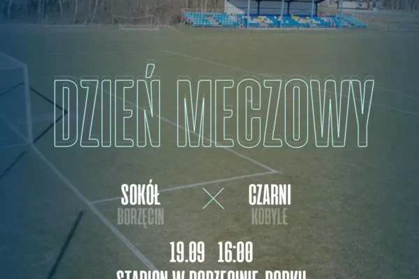 Sokół Borzęcin gra dziś z Czarnymi Kobyle w VI kolejce ligi okręgowej