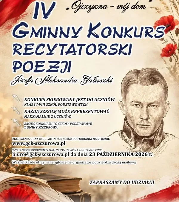 IV Gminny Konkurs Recytatorski Poezji Józefa Aleksandra Gałuszki w Szczurowej