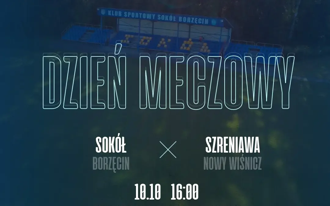 Sokół Borzęcin podejmuje Szreniawę Nowy Wiśnicz w IX kolejce Ligi Okręgowej