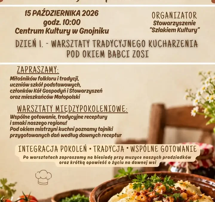 Warsztaty kulinarne w Gnojniku – tradycyjne smaki małopolskich babć