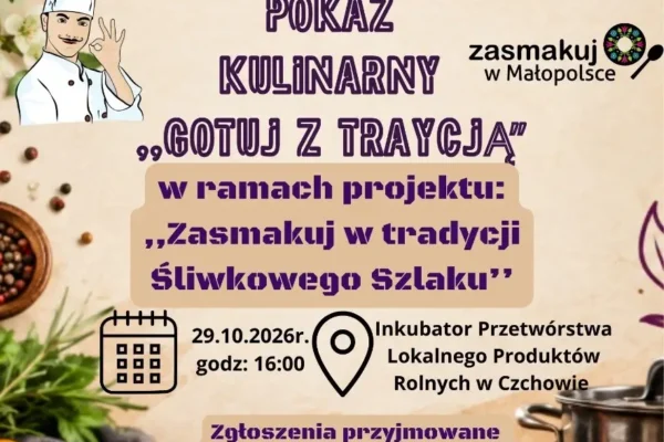 Pokaz kulinarny „Gotuj z tradycją” w Czchowie – zapisy trwają